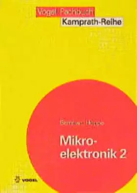 Couverture du produit · Mikroelektronik, 2 Bde., Bd.2, Herstellprozesse für integrierte Schaltungen (Kamprath-Reihe)