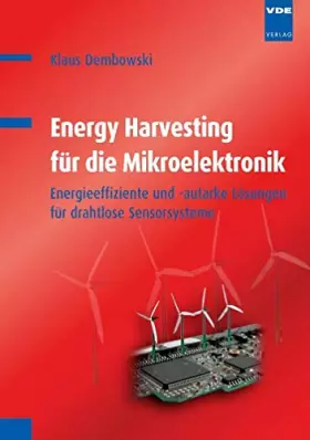 Couverture du produit · Energy Harvesting für die Mikroelektronik: Energieeffiziente und -autarke Lösungen für drahtlose Sensorsysteme