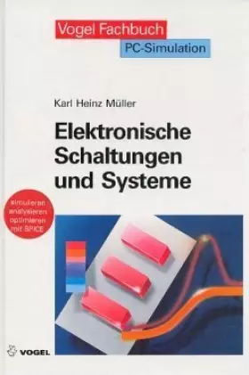 Couverture du produit · Elektronische Schaltungen und Systeme: Simulieren, analysieren, optimieren mit SPICE