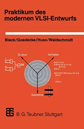 Couverture du produit · Praktikum Des Modernen Vlsi-Entwurfs (German Edition): Eine Einführung in die Entwurfsprinzipien und -beschreibungen, unter bes