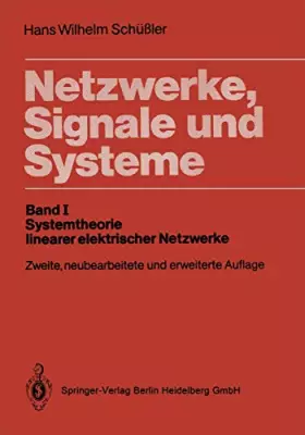 Couverture du produit · Netzwerke, Signale, Systeme: Band 1: Systemtheorie linearer elektrischer Netzwerke