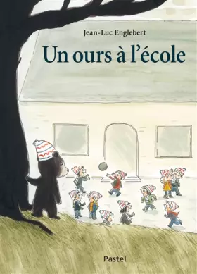 Couverture du produit · UN OURS A L ECOLE
