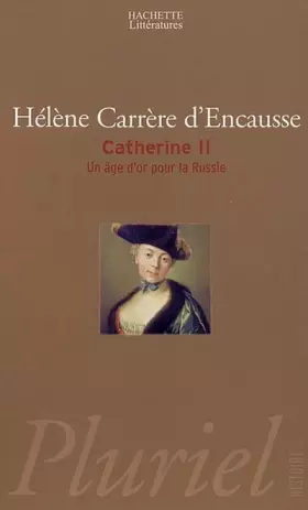 Couverture du produit · Catherine II: Un âge d'or pour la Russie
