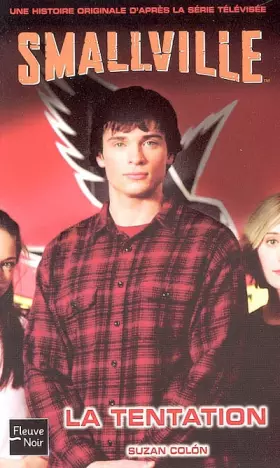 Couverture du produit · Smallville, Tome 17 : La tentation