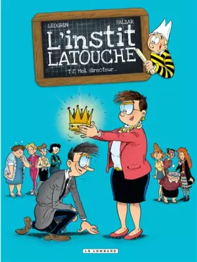 Couverture du produit · L'instit Latouche - tome 2 - Moi, directeur...