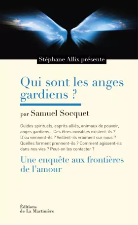 Couverture du produit · Qui sont les anges gardiens ? : Une enquête aux frontières de l'amour