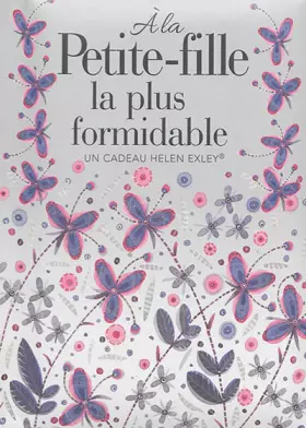 Couverture du produit · A LA PETITE-FILLE LA PLUS FORMIDABLE