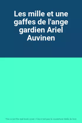 Couverture du produit · Les mille et une gaffes de l'ange gardien Ariel Auvinen