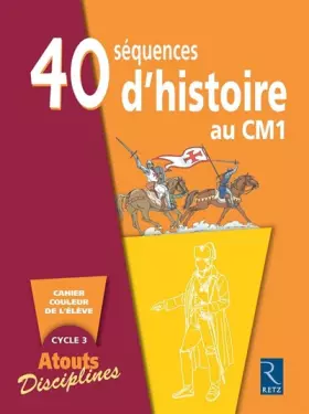Couverture du produit · 40 séquences d'histoire au CM1 : Pack de 6 cahiers couleur de l'élève