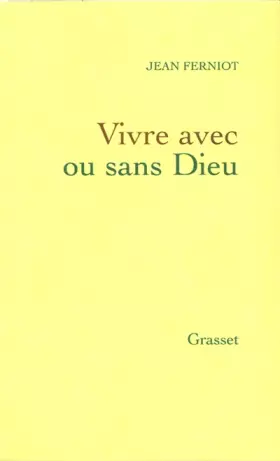 Couverture du produit · Vivre avec ou sans dieu