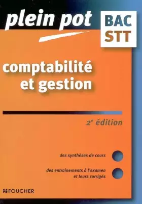 Couverture du produit · Plein Pot Bac : Comptabilité et gestion, Bac STT