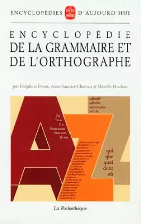 Couverture du produit · Encyclopédie de la grammaire et de l'orthographe