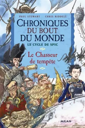 Couverture du produit · Chroniques du bout du monde - Cycle de Spic, Tome 2 : Le Chasseur de tempête