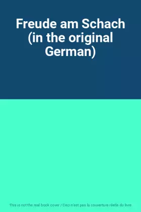 Couverture du produit · Freude am Schach (in the original German)