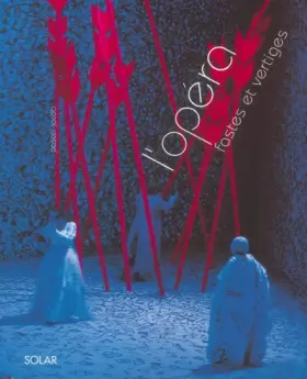 Couverture du produit · L'Opéra, fastes et vertiges