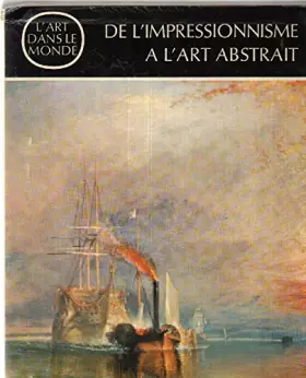 Couverture du produit · De l'impressionnisme a l'art abstrait