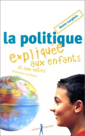 Couverture du produit · La politique expliquée aux enfants et aux autres