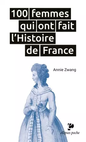 Couverture du produit · 100 femmes qui ont fait l'histoire de france