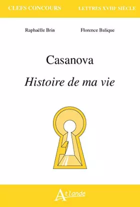 Couverture du produit · Casanova, Histoire de ma vie
