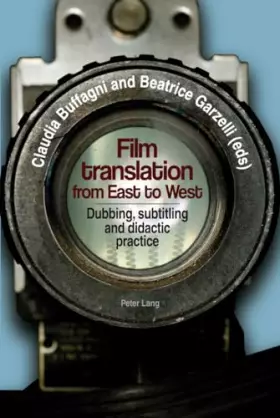 Couverture du produit · Film translation from East to West: Dubbing, subtitling and didactic practice