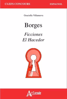 Couverture du produit · Borges, Ficciones, El Hacedor