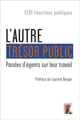 Couverture du produit · L'autre trésor public : Paroles d'agents sur leur travail