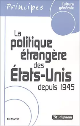 Couverture du produit · La politique étrangère des Etats-Unis depuis 1945 : De Yalta à Bagdad