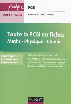 Couverture du produit · Toute la PCSI en fiches - Maths, Physique, Chimie - Conforme au nouveau programme