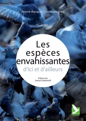 Couverture du produit · Les espèces envahissantes d'ici et d'ailleurs