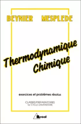 Couverture du produit · Thermodynamique chimique. Exercices et problèmes résolus