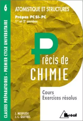 Couverture du produit · Précis de chimie : Atomistique et structures, PCSI, PC (cours, exercices résolus)
