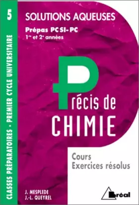 Couverture du produit · Précis de chimie, tome 5. Solutions acqueuses