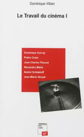 Couverture du produit · Le travail du cinéma I