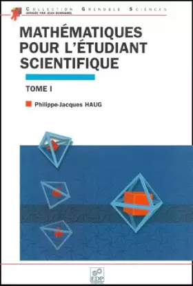 Couverture du produit · Mathématiques pour l'étudiant scientifique, tome 1
