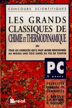 Couverture du produit · Les Grands Classiques de Chimie et Thermodynamique, PC - 2e année
