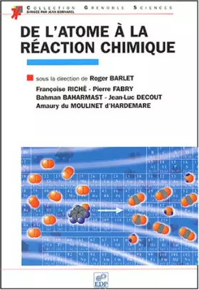 Couverture du produit · De l'atome à la réaction chimique