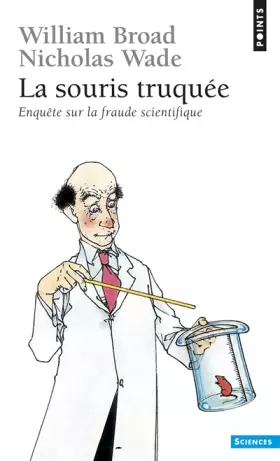 Couverture du produit · La Souris truquée. Enquête sur la fraude scientifique