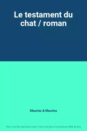 Couverture du produit · Le testament du chat / roman