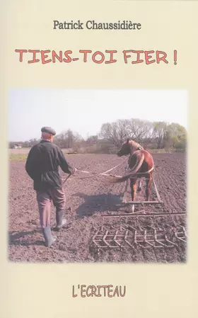 Couverture du produit · Tiens-toi fier !: La ferme de Sailles