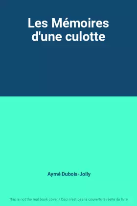 Couverture du produit · Les Mémoires d'une culotte