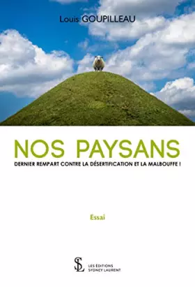 Couverture du produit · NOS PAYSANS DERNIER REMPART CONTRE LA DÉSERTIFICATION ET LA MALBOUFFE !