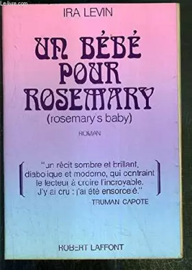 Couverture du produit · UN BEBE POUR ROSEMARY (ROSEMARY'S BABY) / COLLECTION BEST SELLERS.