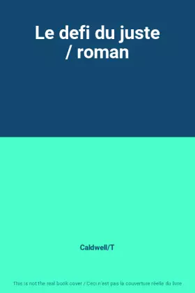 Couverture du produit · Le defi du juste / roman