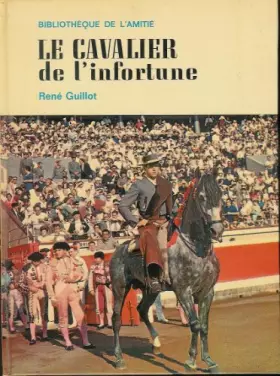 Couverture du produit · Le cavalier de l infortune.