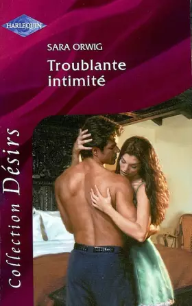 Couverture du produit · Troublante intimité Désirs 131