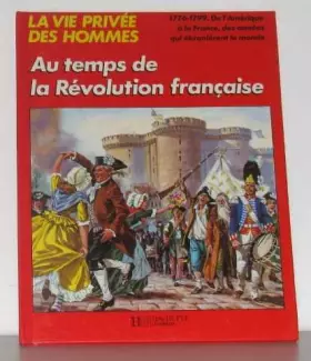 Couverture du produit · La Vie privée des hommes Tome 27 : Au temps de la Révolution française