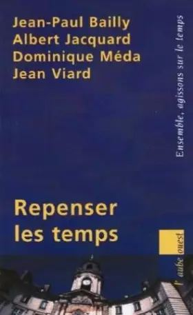 Couverture du produit · Repenser les temps (Bibliothèque des régions)