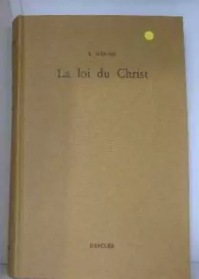 Couverture du produit · La loi du Christ, theologie morale a l' intention des pretres et des laics, Tome I