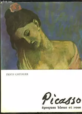Couverture du produit · Picasso, époques bleue et rose.