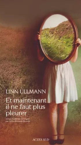 Couverture du produit · Et maintenant il ne faut plus pleurer